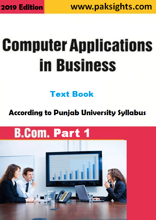 Computer Application in Business Text Book B.Com Part 1 Punjab Universtiy