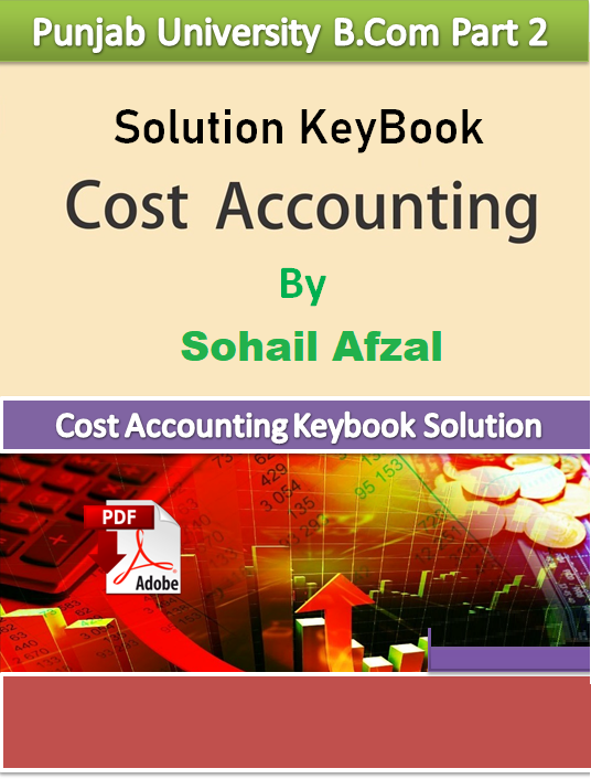 Cost Accounting Book Sohail Afzal Pdf B Part 2 Paksights